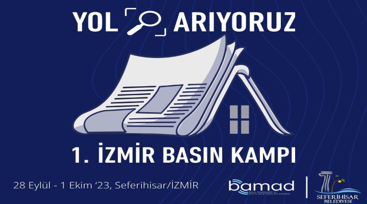 1. İzmir Basın Kampı: Gazeteciler İzmir'de buluşuyor