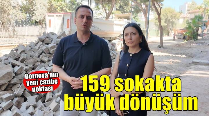 159 sokak Bornova'nın yeni cazibe noktası oluyor