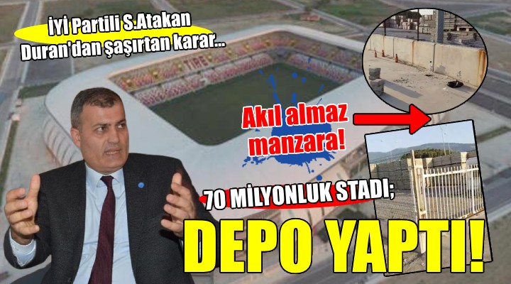 70 milyonluk Tire Stadı depo oldu!