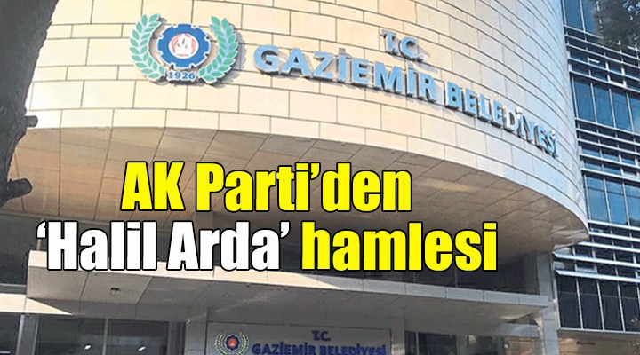 AK Parti den Halil Arda hamlesi...