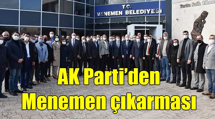 AK Parti den Menemen çıkarması!
