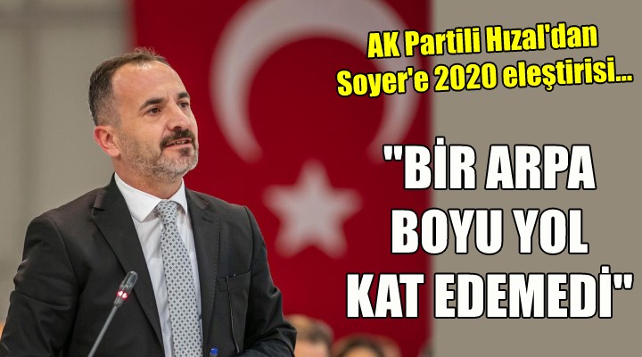AK Partili Hızal dan Soyer e 2020 eleştirisi...