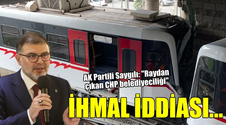 AK Partili Saygılı dan metro kazasında ihmal iddiası...