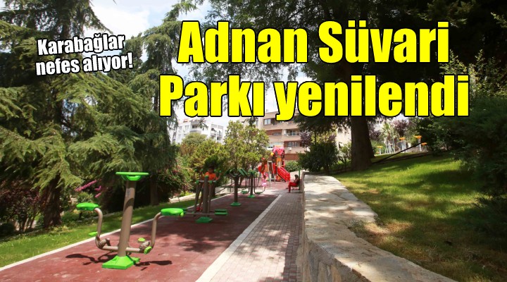 Karabağlar Adnan Süvari Parkı yenilendi