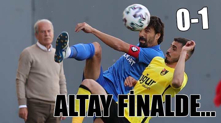 Altay finalde...