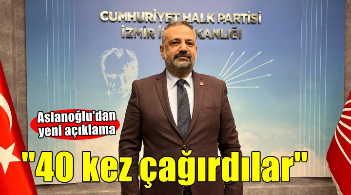 Aslanoğlu'dan yeni açıklama... 