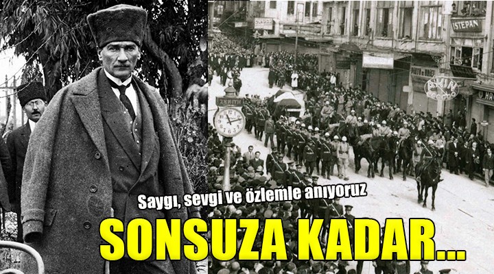 Atatürk e saygı, sevgi ve özlemle...