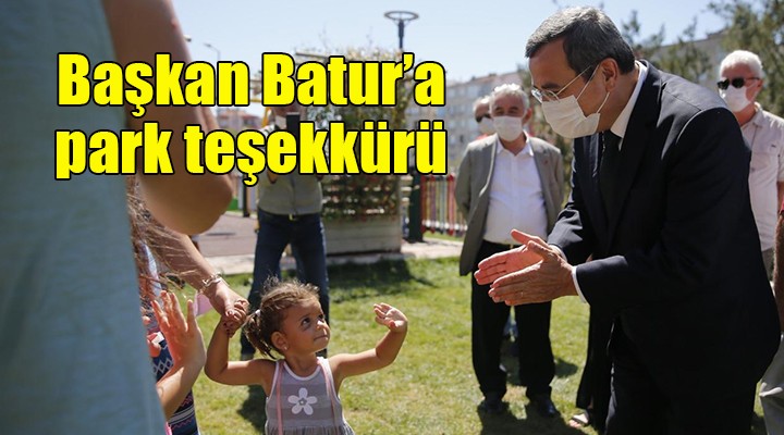 Başkan Batur’a park teşekkürü!