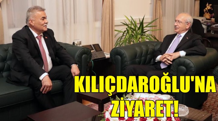 Başkan Tekin den Kılıçdaroğlu na ziyaret!