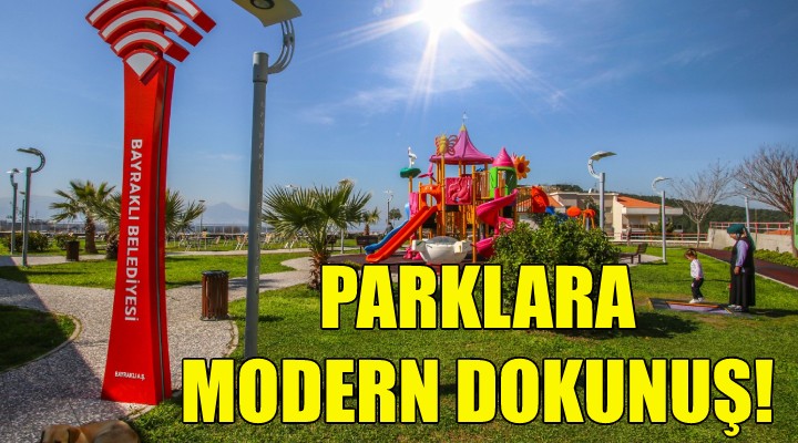 Bayraklı da parklara modern dokunuş!