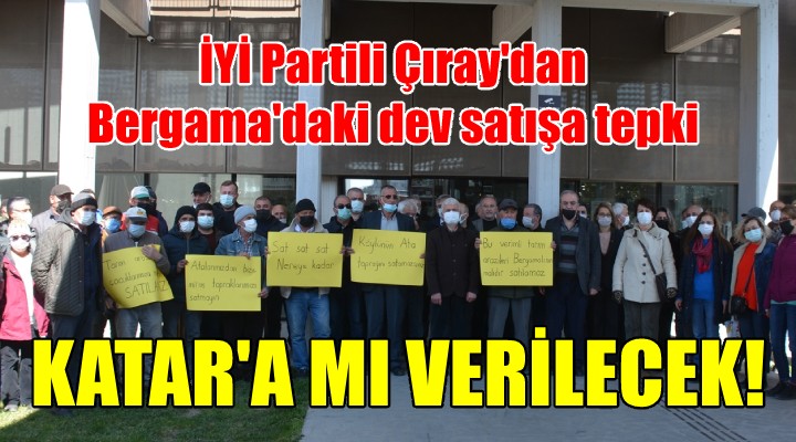 Bergama da köy mallarının satışına İYİ Parti tepkisi...KATAR A MI VERİLECEK!