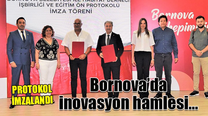Bornova da inovasyon hamlesi... Protokol imzalandı!