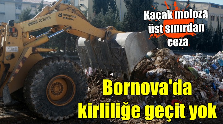 Bornova da kirliliğe geçit yok...