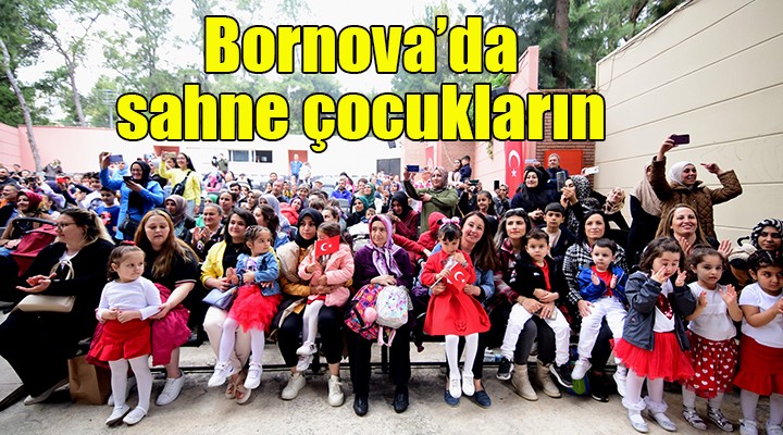 Bornova’da sahne çocukların
