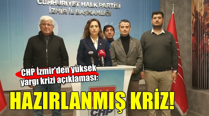 CHP İzmir den  Adalet ve hukuk krizi  açıklaması..
