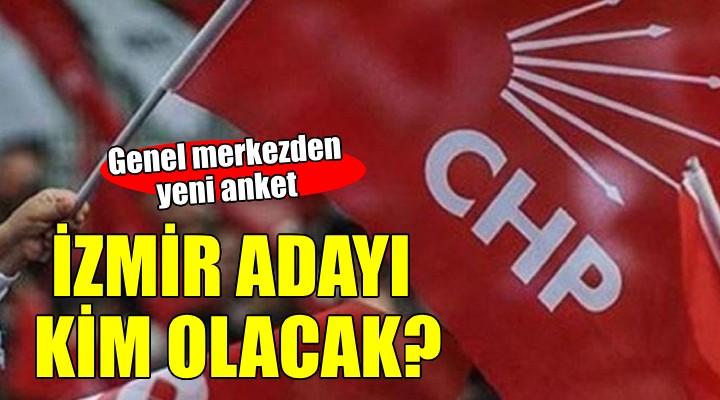 CHP de İzmir mesaisi... Aday kim olacak?