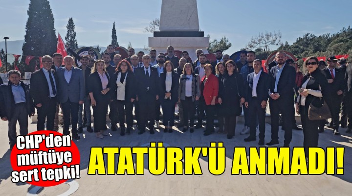 CHP den Atatürk ü anmayan müftüye sert tepki!