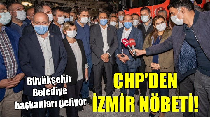 CHP den İzmir nöbeti