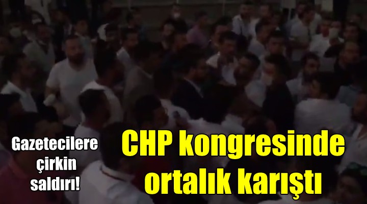 CHP kongresinde ortalık karıştı!