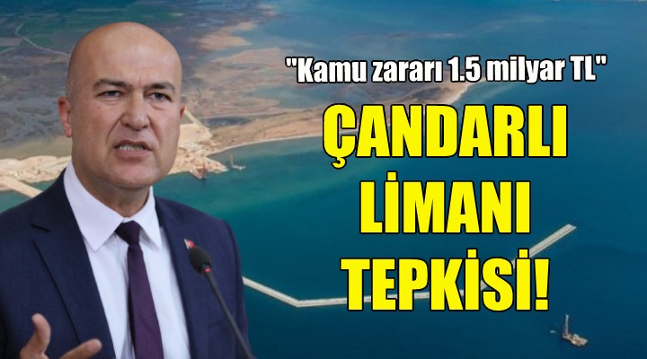 CHP li Bakan dan Çandarlı Limanı tepkisi!