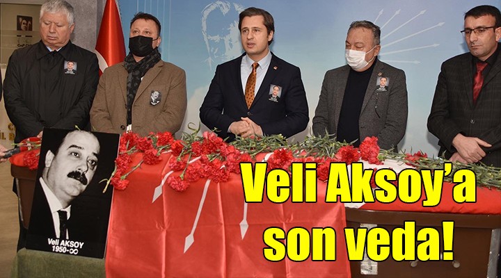 CHP li Veli Aksoy a son veda