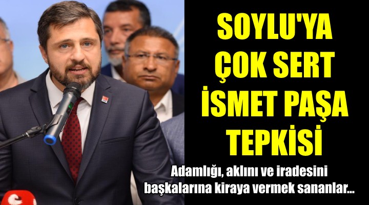 CHP'li Yücel'den Süleyman Soylu'ya sert tepki