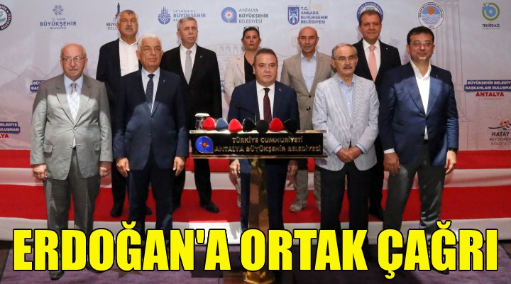 CHP li başkanlardan Erdoğan a çağrı!