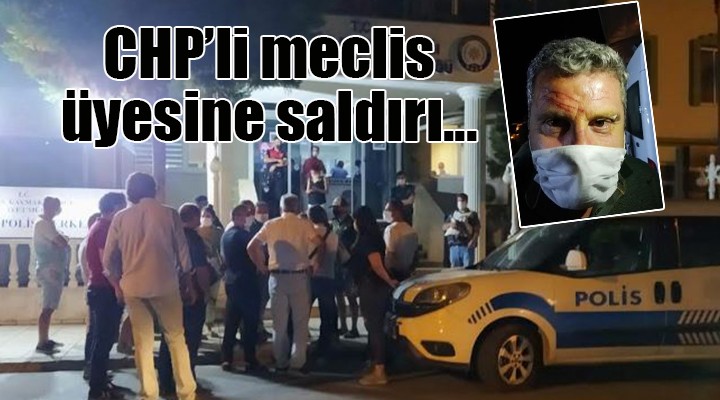 CHP li meclis üyesine sopalı saldırı