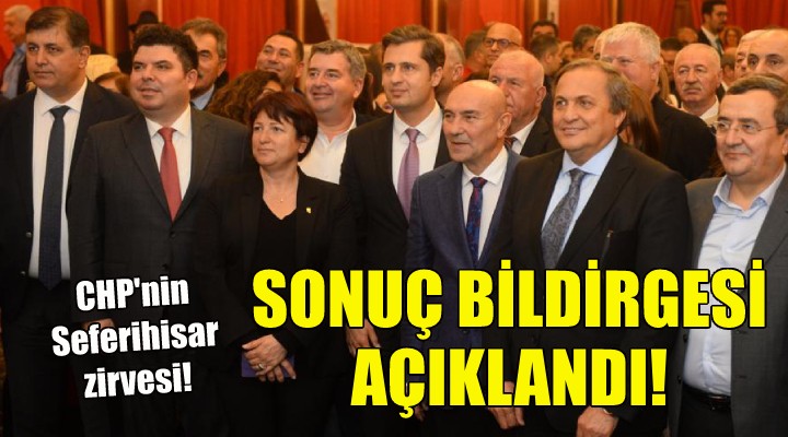 CHP nin İzmir deki Meclis Üyeleri Kampı nın Sonuç Bildirgesi açıklandı!