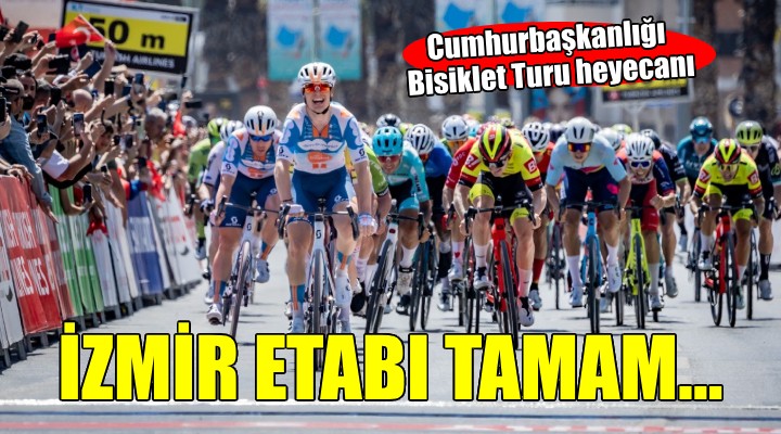 Cumhurbaşkanlığı Bisiklet Turu nda İzmir Etabı nı kazanan belli oldu