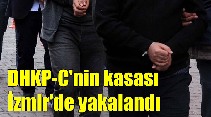 DHKP/C nin kasası İzmir de yakalandı