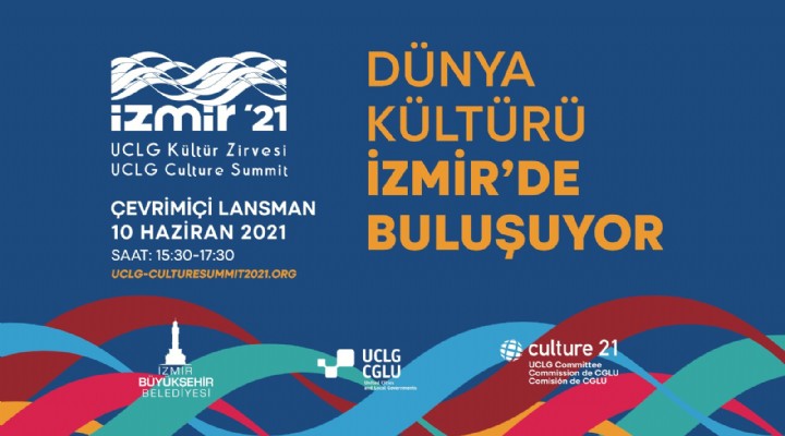 Dünya kültürü İzmir de buluşuyor!