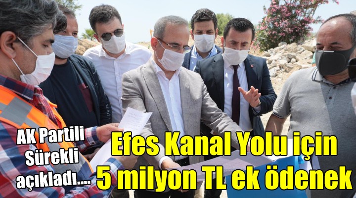 Efes Kanal Yolu için 5 milyon TL ödenek