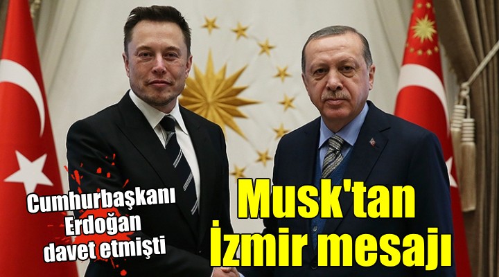 Elon Musk tan İzmir paylaşımı!