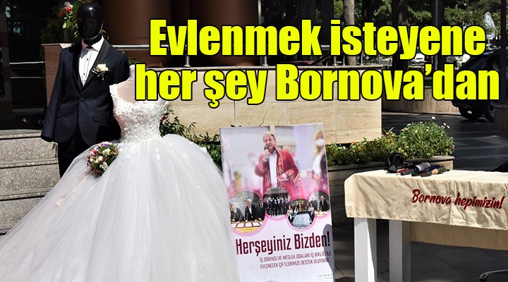 Evlenmek isteyene her şey Bornova dan!