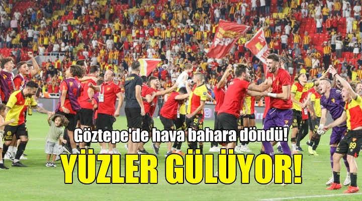 Göztepe de yüzler gülüyor!