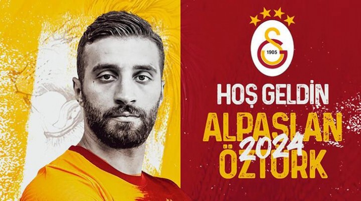 Göztepe den ayrılan Alpaslan Öztürk Galatasaray da!