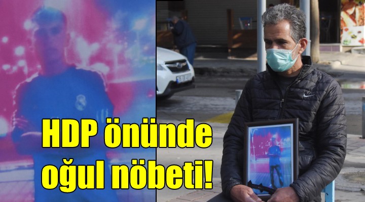 HDP önünde oğul nöbeti!