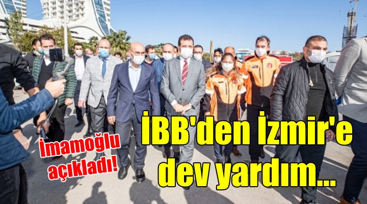 İBB den İzmir Büyükşehir in kampanyasına dev yardım