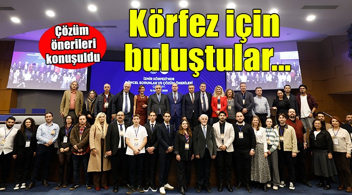 ?zmir Körfezi için bir araya geldiler
