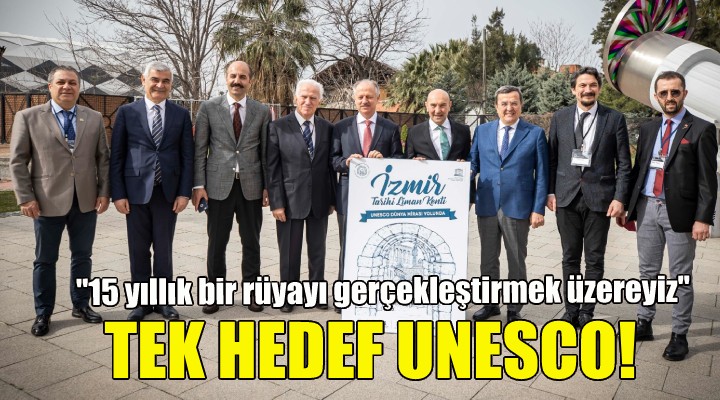 İzmir Tarihi Liman Kenti UNESCO’ya bir adım daha yaklaştı!