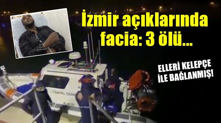 İzmir açıklarında facia: 3 ölü!