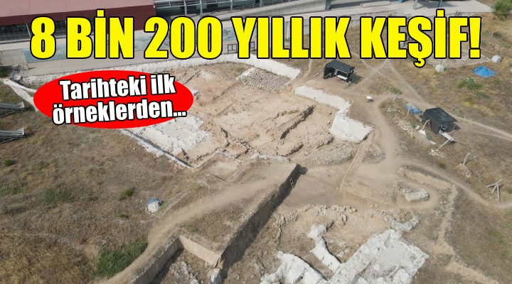 İzmir de 8 bin 200 yıllık keşif!