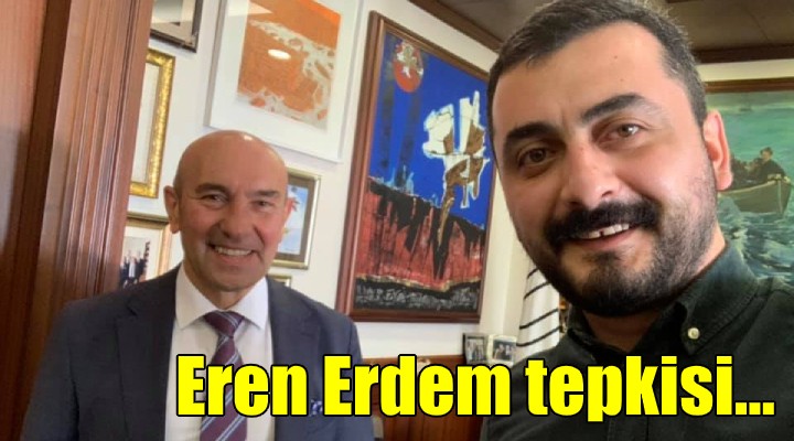 İzmir de Eren Erdem tepkisi!