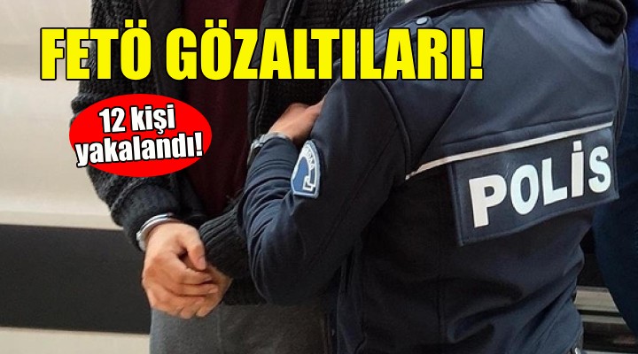 İzmir de FETÖ gözaltıları!