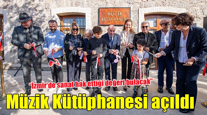 İzmir'de ''Müzik Kütüphanesi'' açıldı...