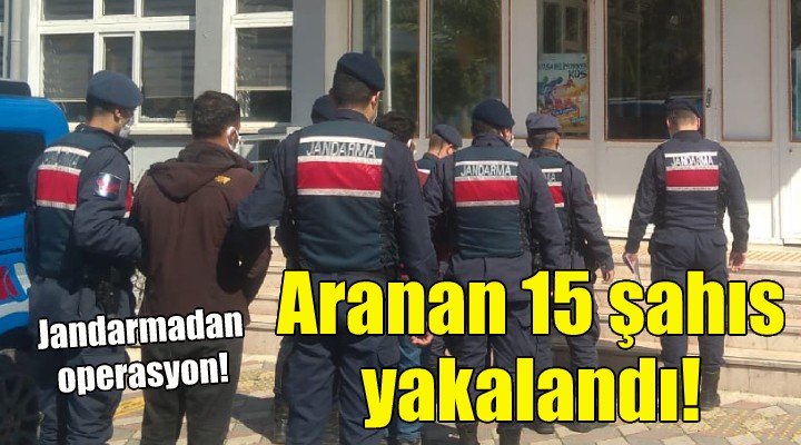 İzmir de aranan 15 şahıs yakalandı!