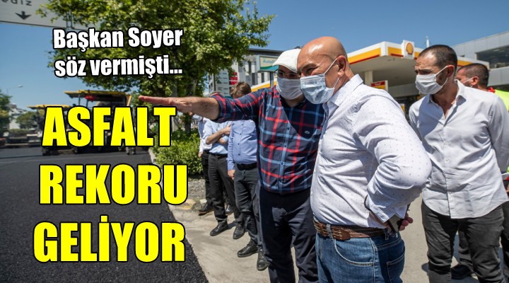 İzmir de asfalt rekoru geliyor