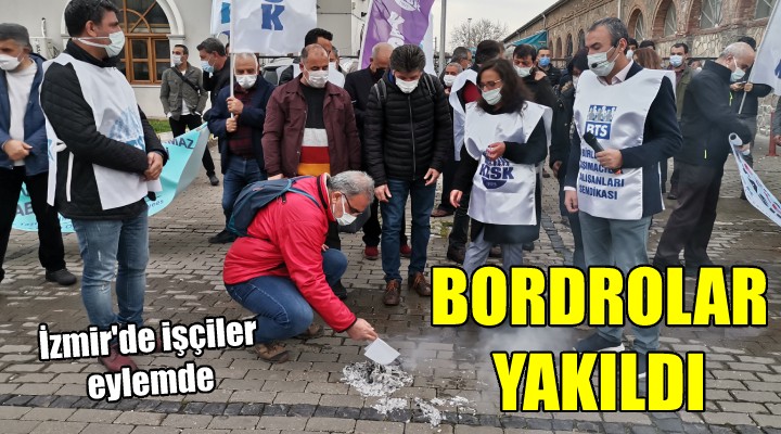 İzmir de bordro yakma eylemi