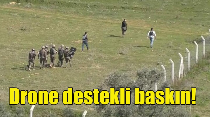 İzmir de drone destekli uyuşturucu operasyonu